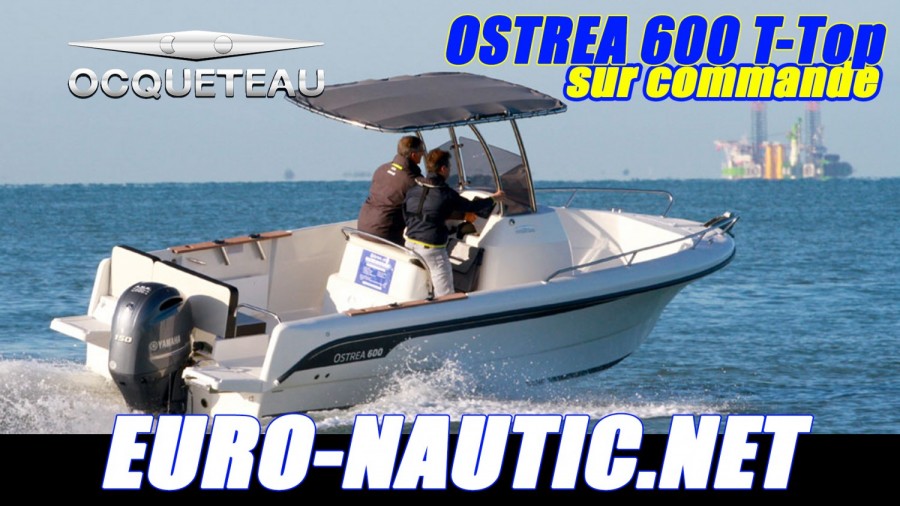 Ocqueteau Ostrea 600 T-Top Sıfır